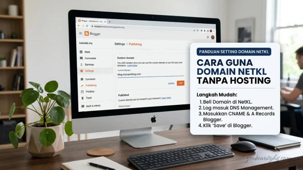 Panduan pemetaan alamat url perniagaan ke platform Blogger dalam siri cara guna domain NetKL tanpa hosting.